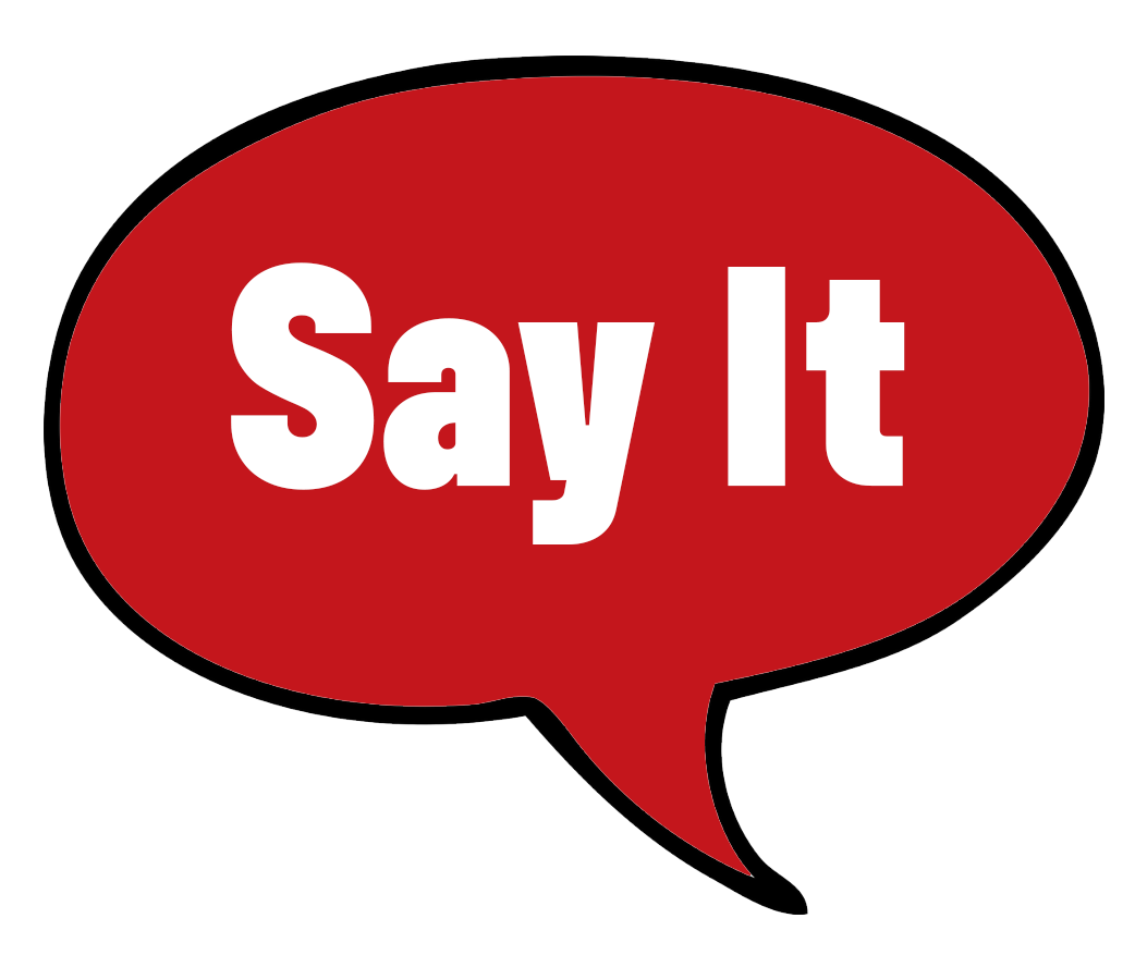 Say It speech bubble